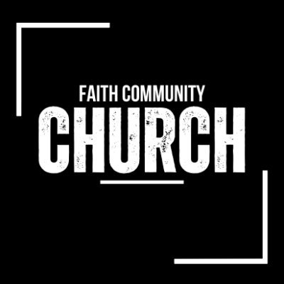 Faith Community Church: Outreach, Worship and Fellowship